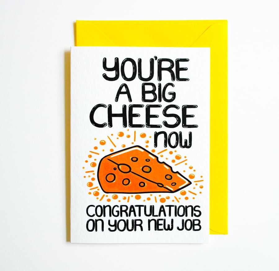 You're A Big Cheese Now Congratulations On Your New Job Funny New Job Card