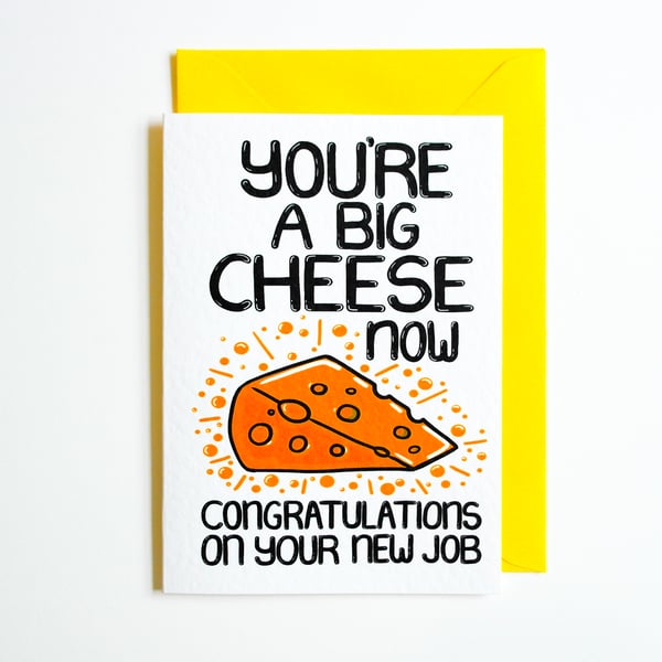 You're A Big Cheese Now Congratulations On Your New Job Funny New Job Card