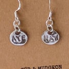 Fine Silver AYE NAW Earrings