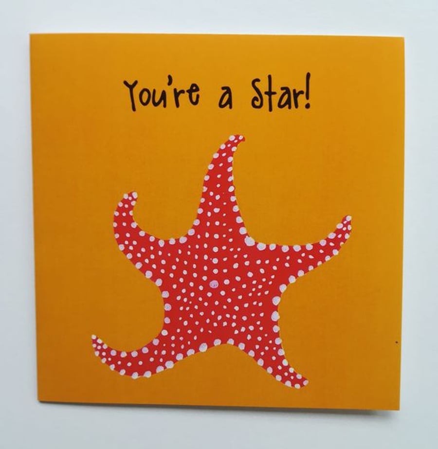You're a Star! Starfish Greetings Card