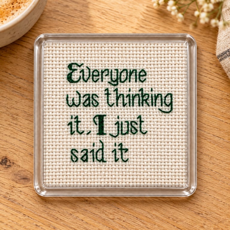 Handmade Cross Stitch Coaster – Funny Sarcastic Quote Gift