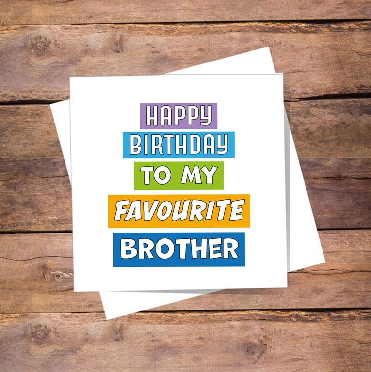 Brother birthday card - funny favourite brother card, free postage