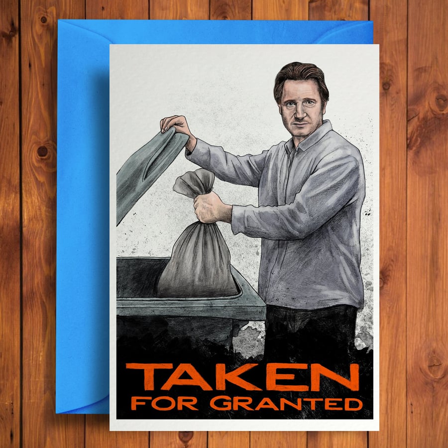 Taken For Granted - Father's Day & Dad Birthday Card