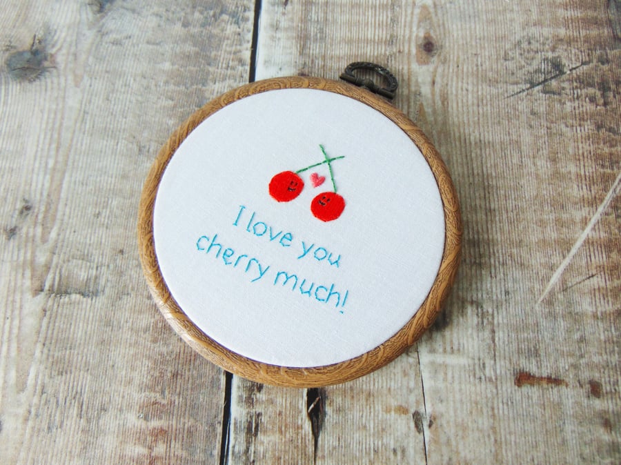 I Love You Cherry Much - Hand Embroidered Cute Anniversary Gift 