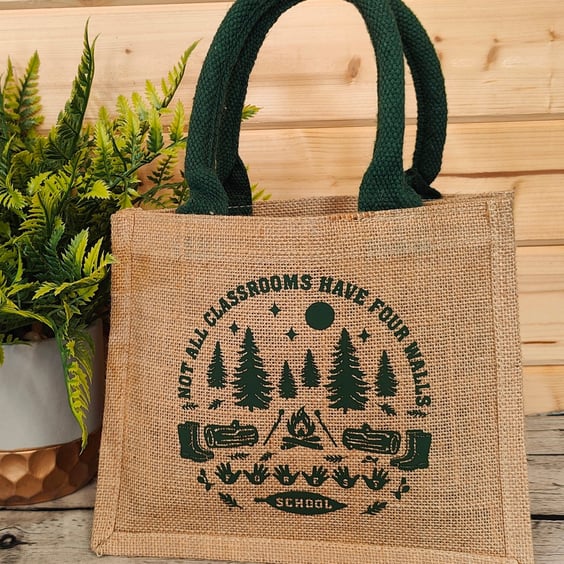 Forest School Jute Bag – “Not All Classrooms Have Four Walls”