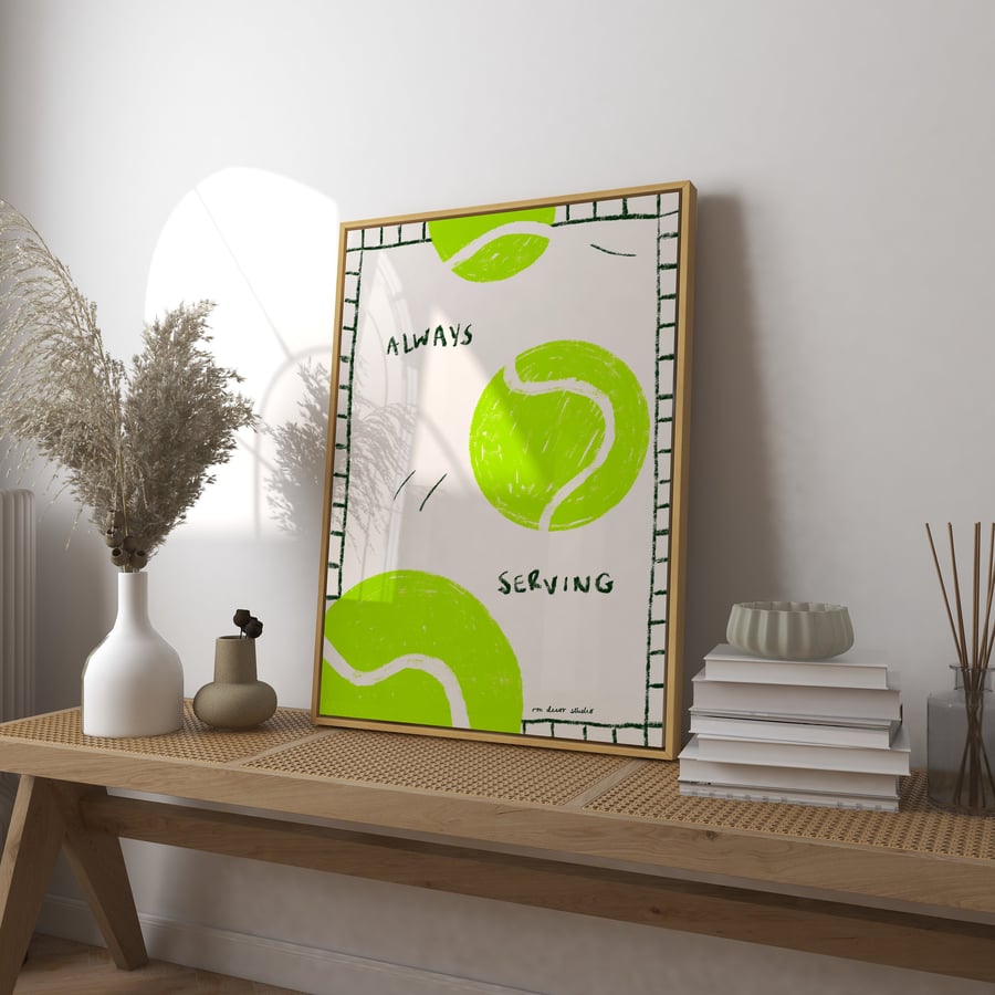 Always Serving Tennis Print Art Print Poster