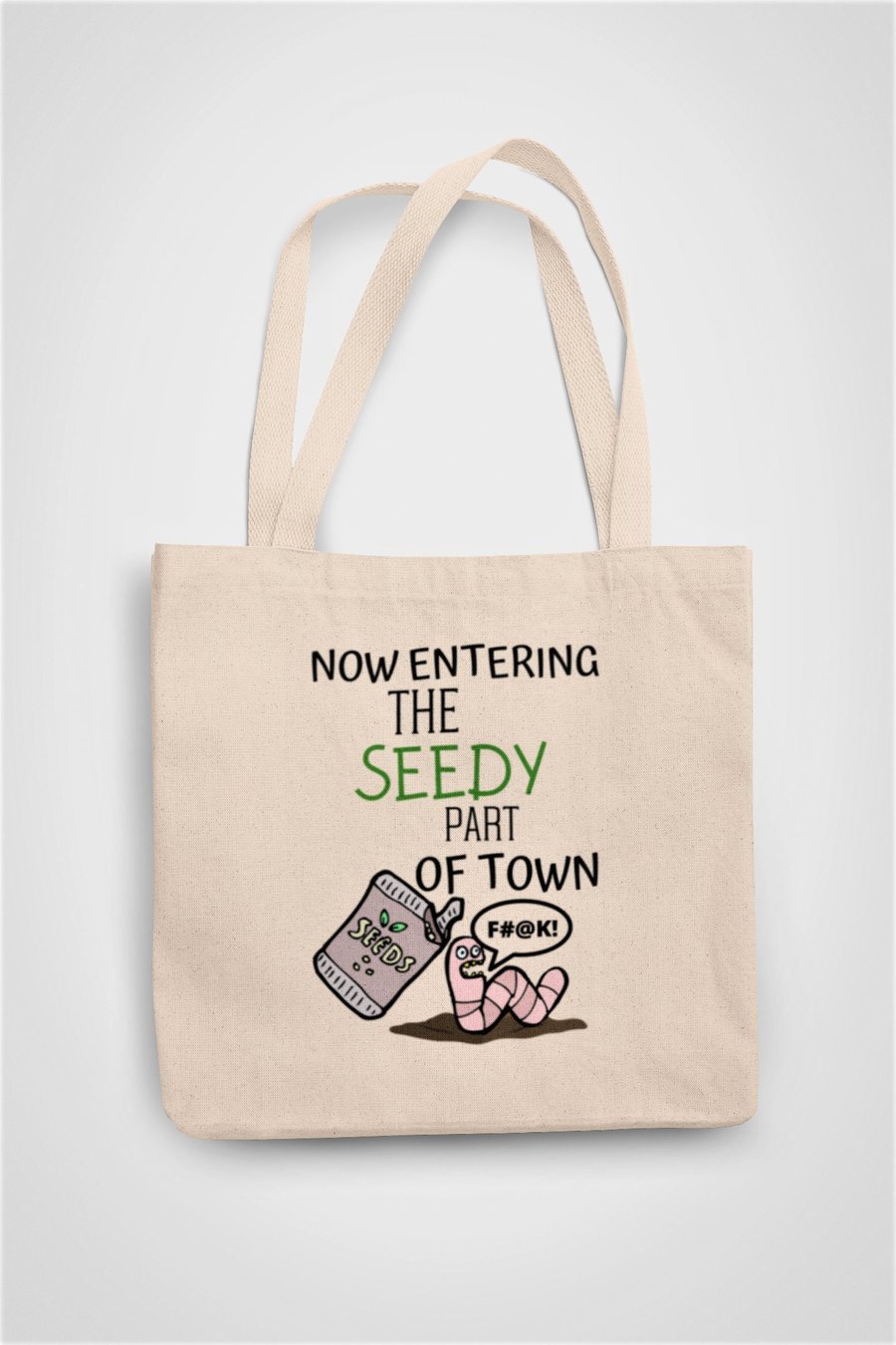 Now Entering the seedy part of Town Outdoor Garden Tote Bag Reusable Cotton bag 