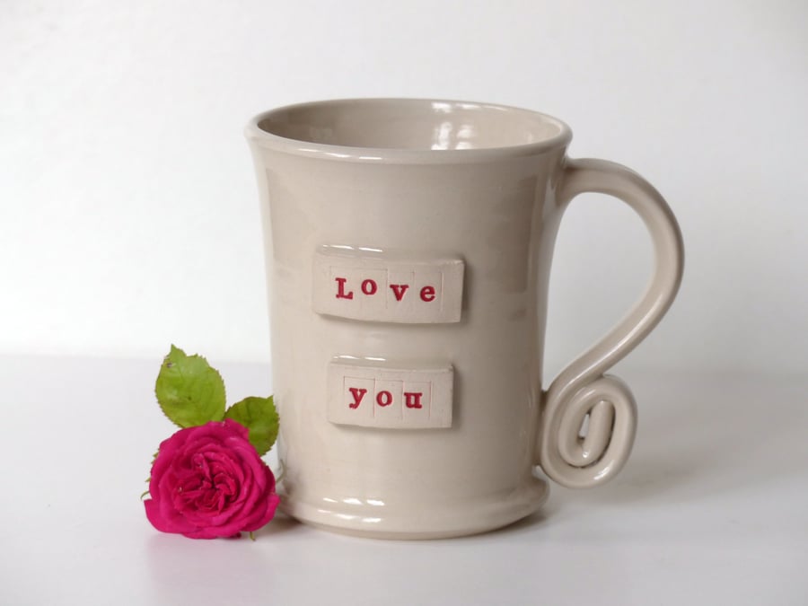 Love you -  White Cream Mug,  Ceramic Pottery Handmade Stoneware Coffee Tea