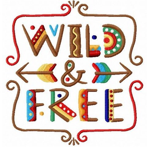 Wild and Free Embroidered Patch available in 5 sizes