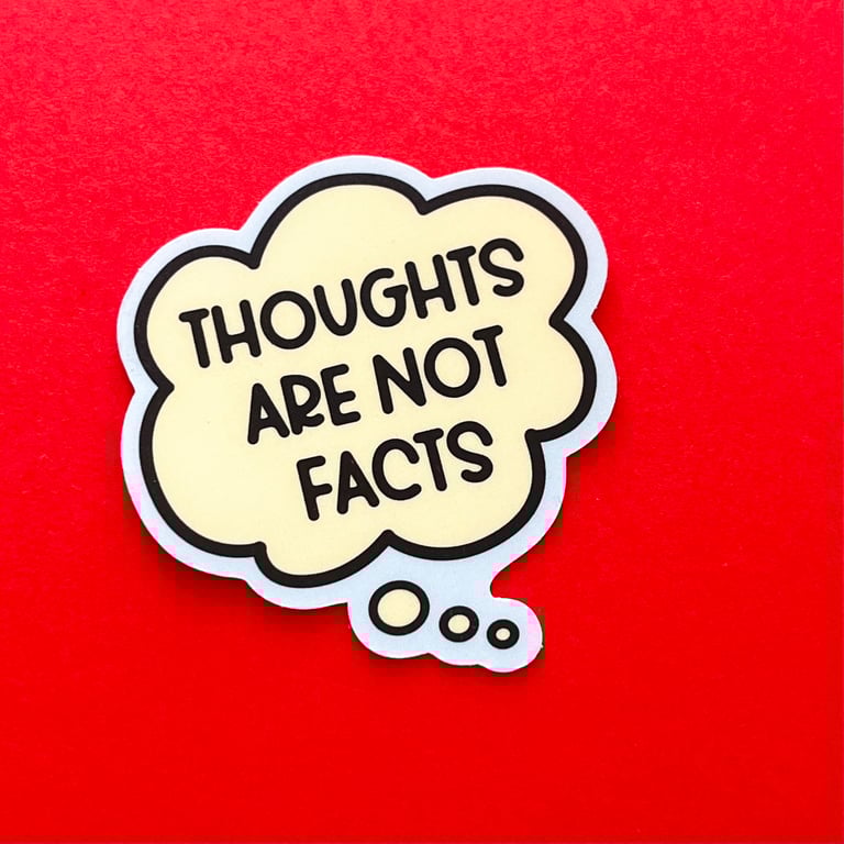 Thoughts are not facts sticker. Vinyl, matte laminated, die cut, easy peel.