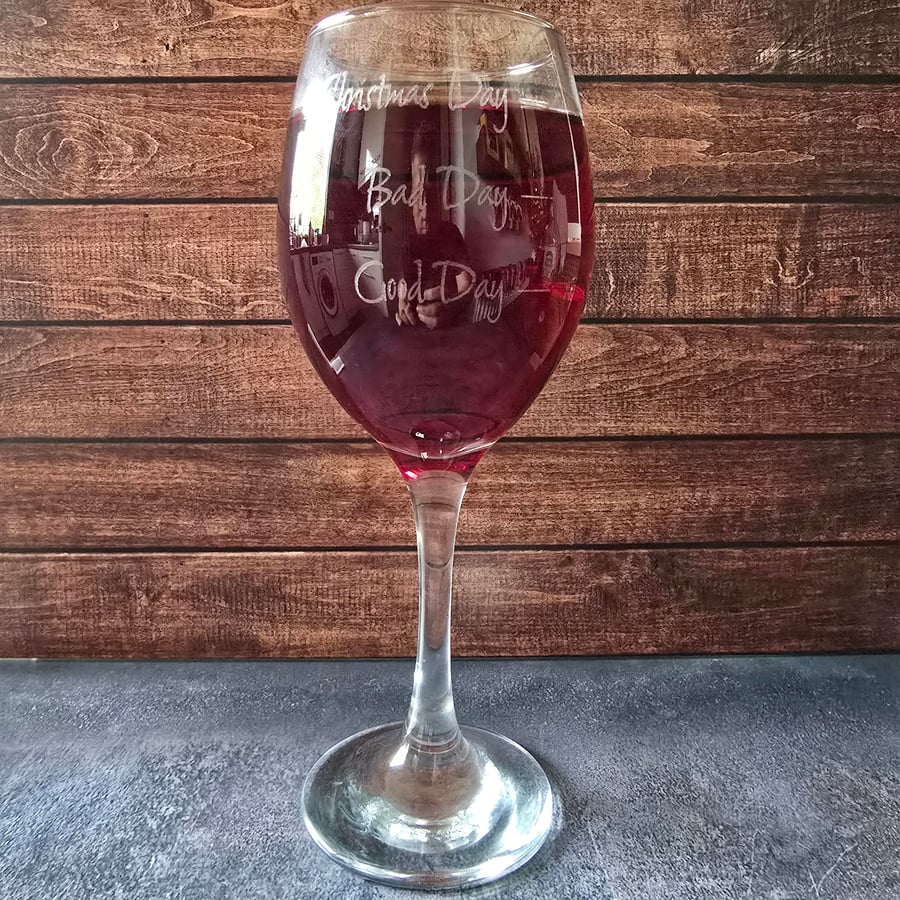 Good Day, Bad Day, Christmas Day Wine Glass