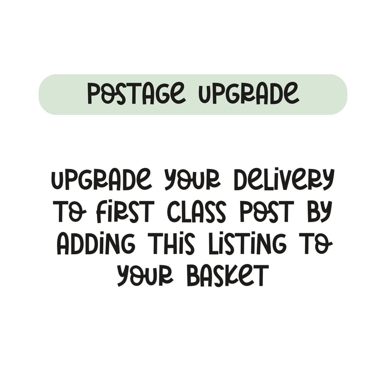 Upgrade your Card Delivery to First Class Post for a Speedy Delivery