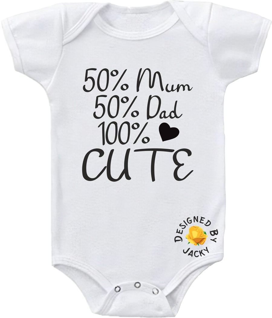 Baby Bodysuit 50% Mum 50% Dad 100% Cute