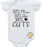 Baby Bodysuit 50% Mum 50% Dad 100% Cute
