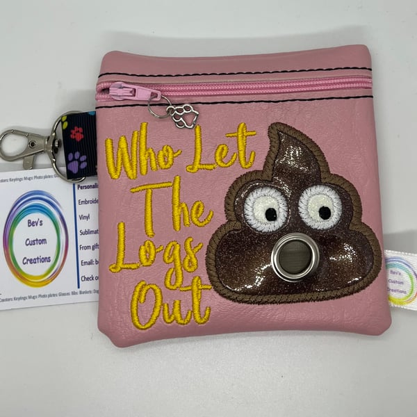 Who let the Logs out, Embroidered Poo bag dispenser.  Baby Pink