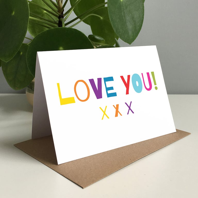 Love You - Greeting Card, Love, Valentine, Wedding, Anniversary Card