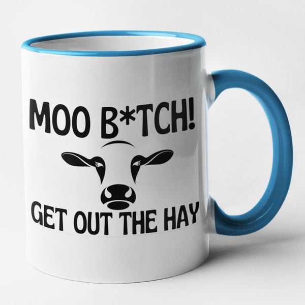Moo Btch Get Out The Way Mug Funny Novelty Christmas Farmer Cow Mug Christmas 