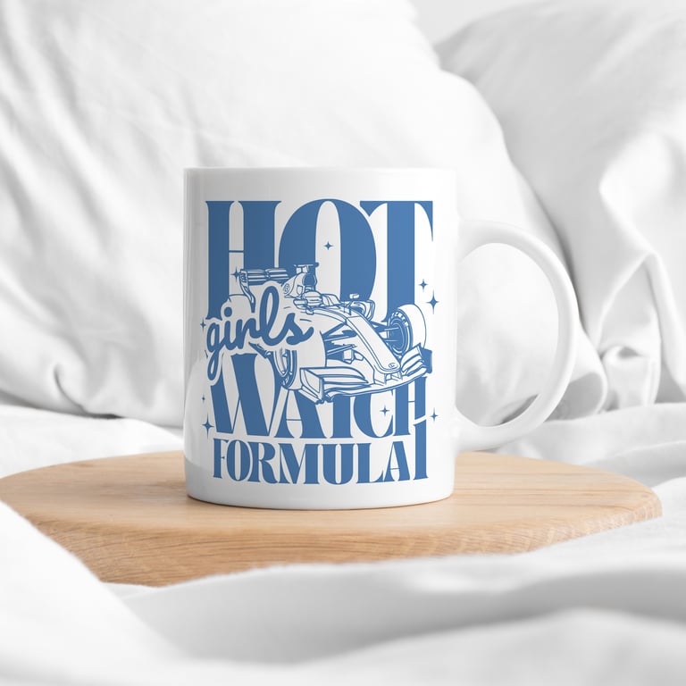 Hot Girls Watch F1 - Blue Mug: Funny Formula 1 Mug for Racing Fan Gift For Her