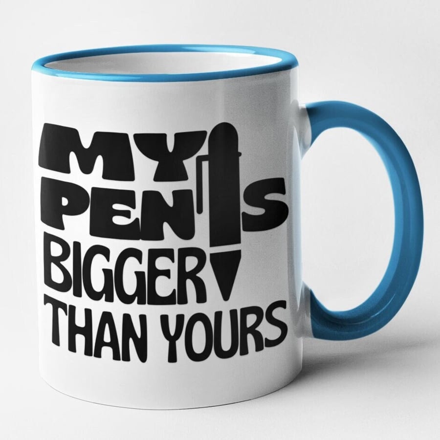 My Pen Is Bigger Than Yours Mug Funny Novelty Joke Coffee Cup Office Banter 