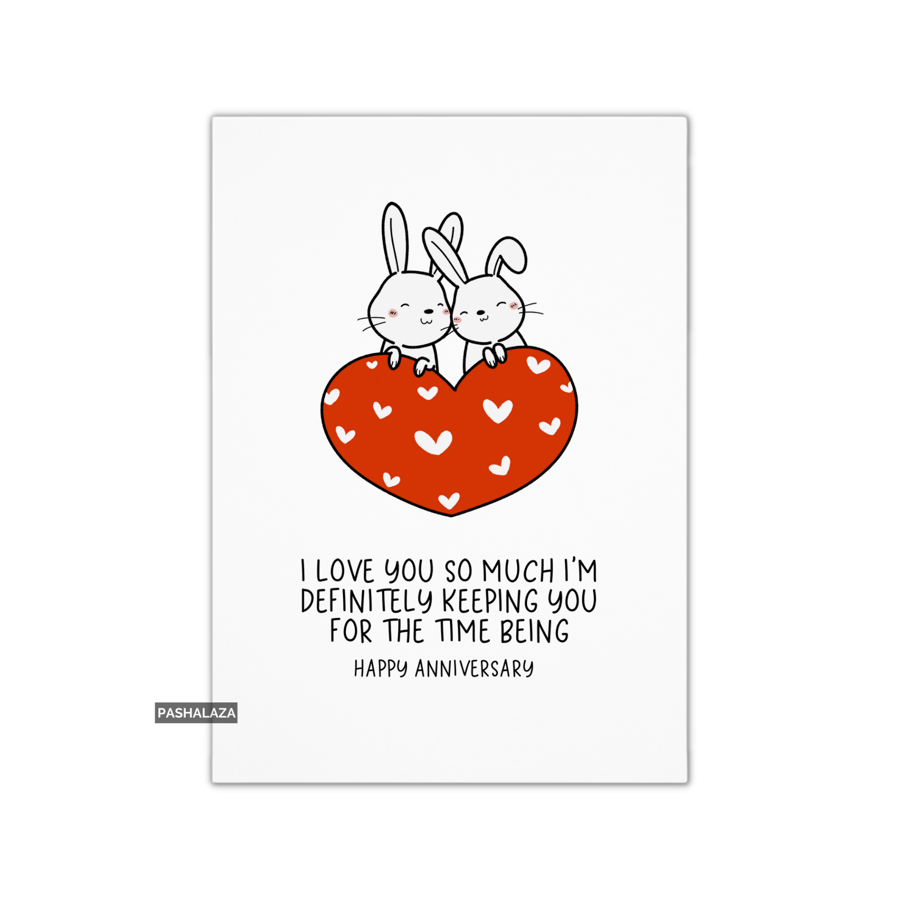 Funny Anniversary Card - Novelty Love Greeting Card - Time Being