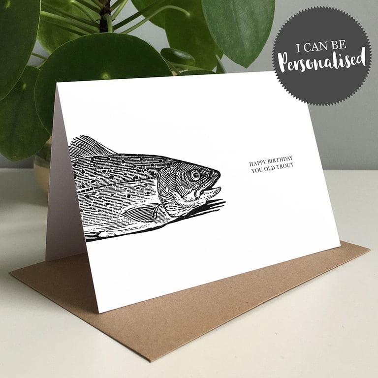 Happy Birthday You Old Trout Personalised Greeting Card Birthday Card Fish Card