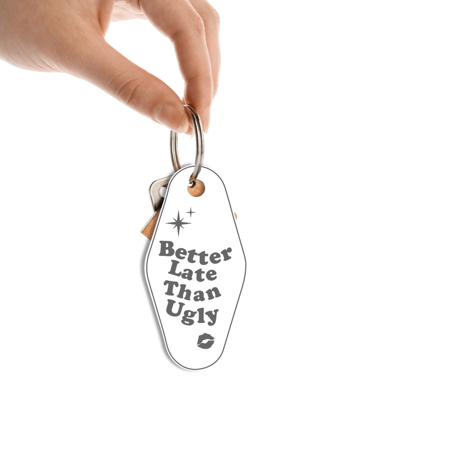 Better Late Than Ugly Funny Makeup Quote Keyring Unique Gift Idea Girly Car Acce