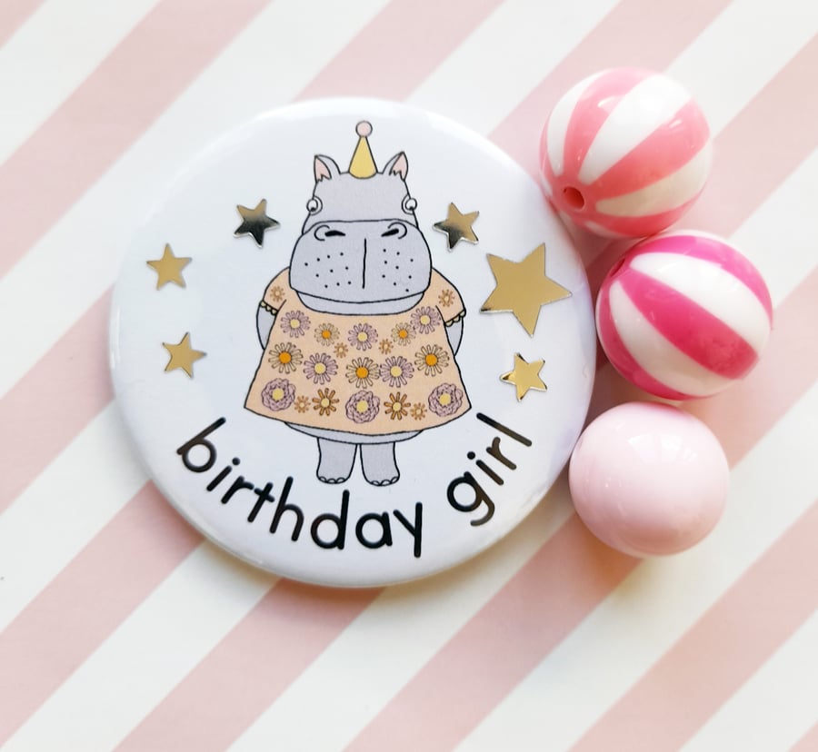 birthday hippo 58mm pin badge - birthday gir