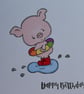 Birthday Card - Pig in a Puddle - Image 7