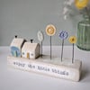 Little Wooden Houses with Clay & Button Garden 'Enjoy the little things'