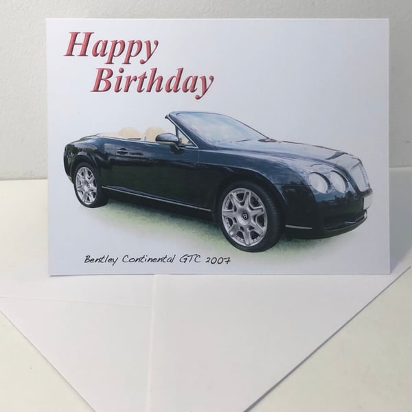 Bentley Continental GTC 2007 - Birthday, Anniversary, Retirement or Plain Card