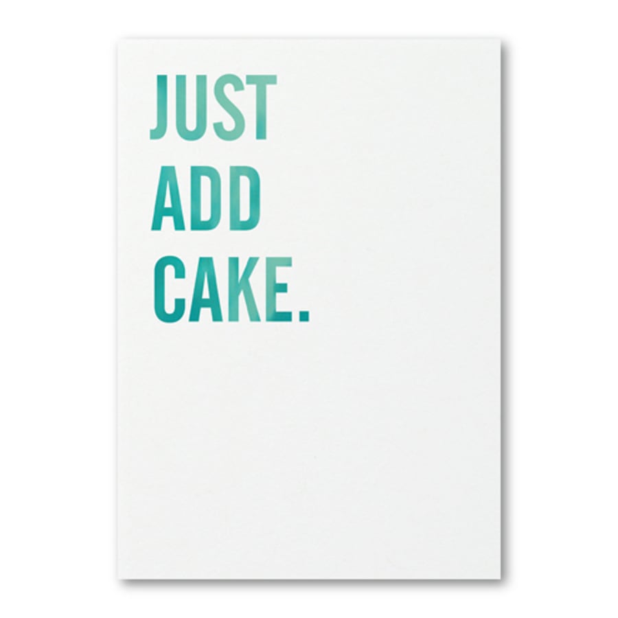 Just Add Cake Greetings Card