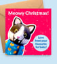 Cat Christmas Card From the Cat - Meowy Christmas - Funny Fur Baby Pet Card