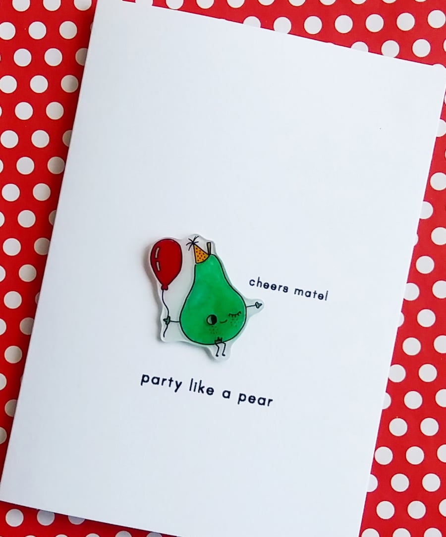 birthday card - party like a pear  