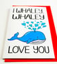 I Whaley, Whaley Love You Funny Valentines Card, Birthday Card, Anniversary Card - Image 8