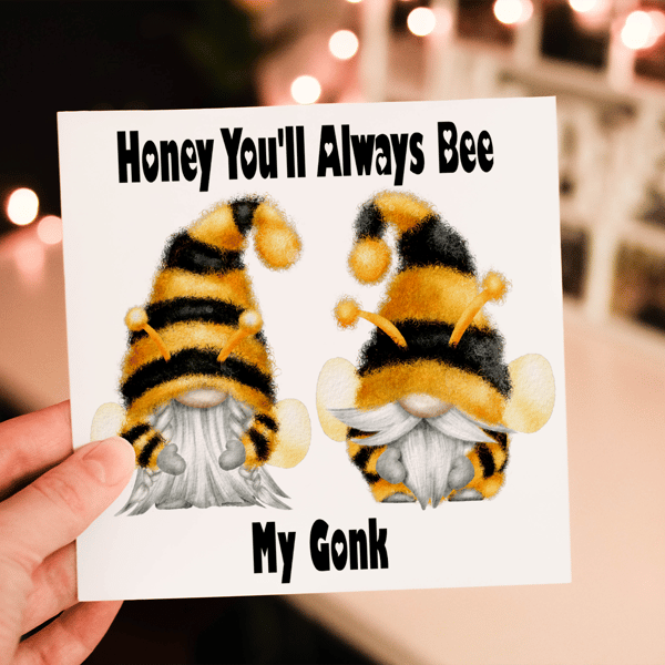 Honey You'll Always Bee My Gonk Birthday Card, Gnome Valentine Card, Honey Bee