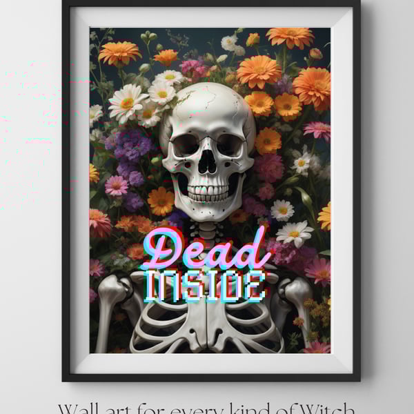 Dead Inside Skeleton Print