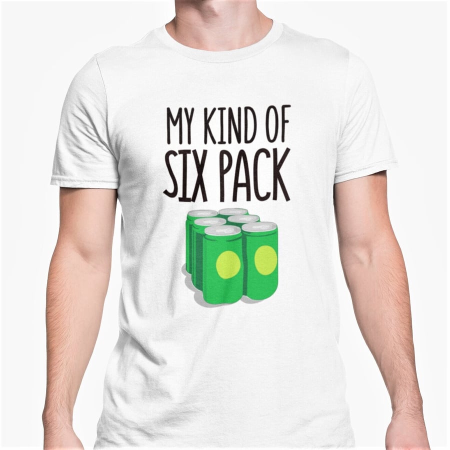 My Kind Of Six Pack T Shirt Funny Novelty Gift Joke Present For Family Friend 
