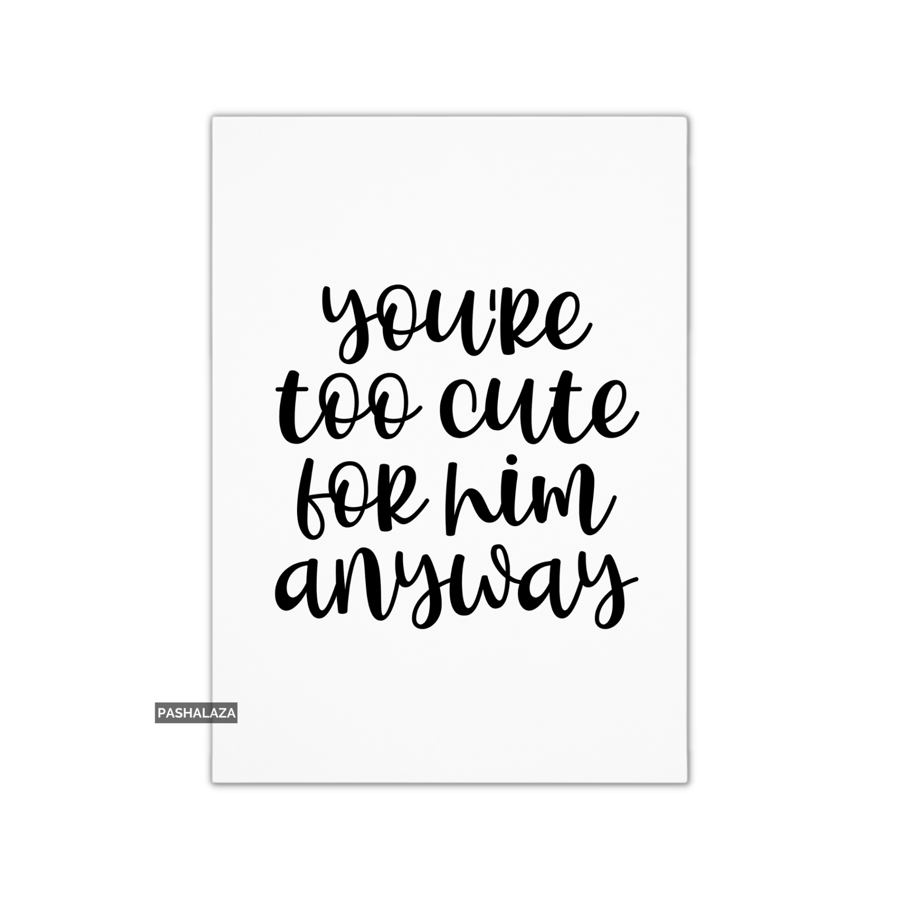 Funny Breakup Or Divorce Card - Novelty Greeting Card - Too Cute