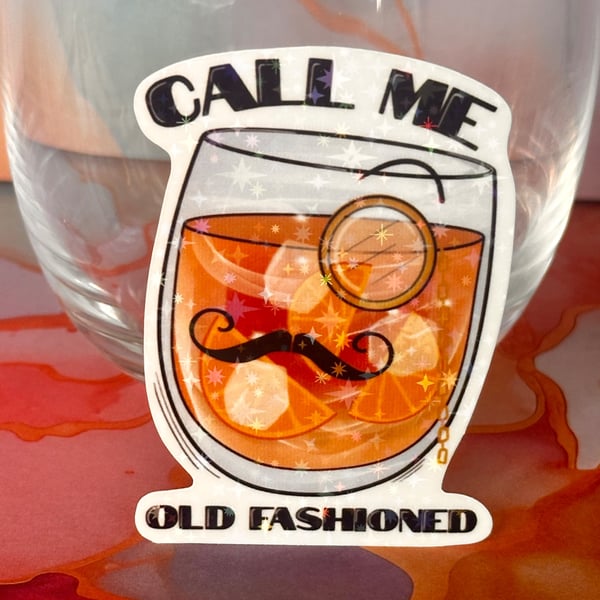 Call Me Old Fashioned - Waterproof Vinyl holographic Sticker