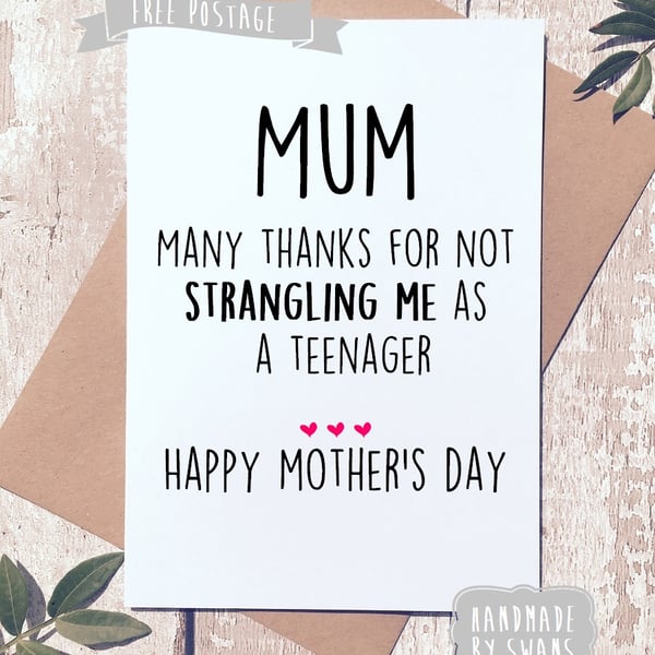 Mother's day card - Thank you for not strangling me 