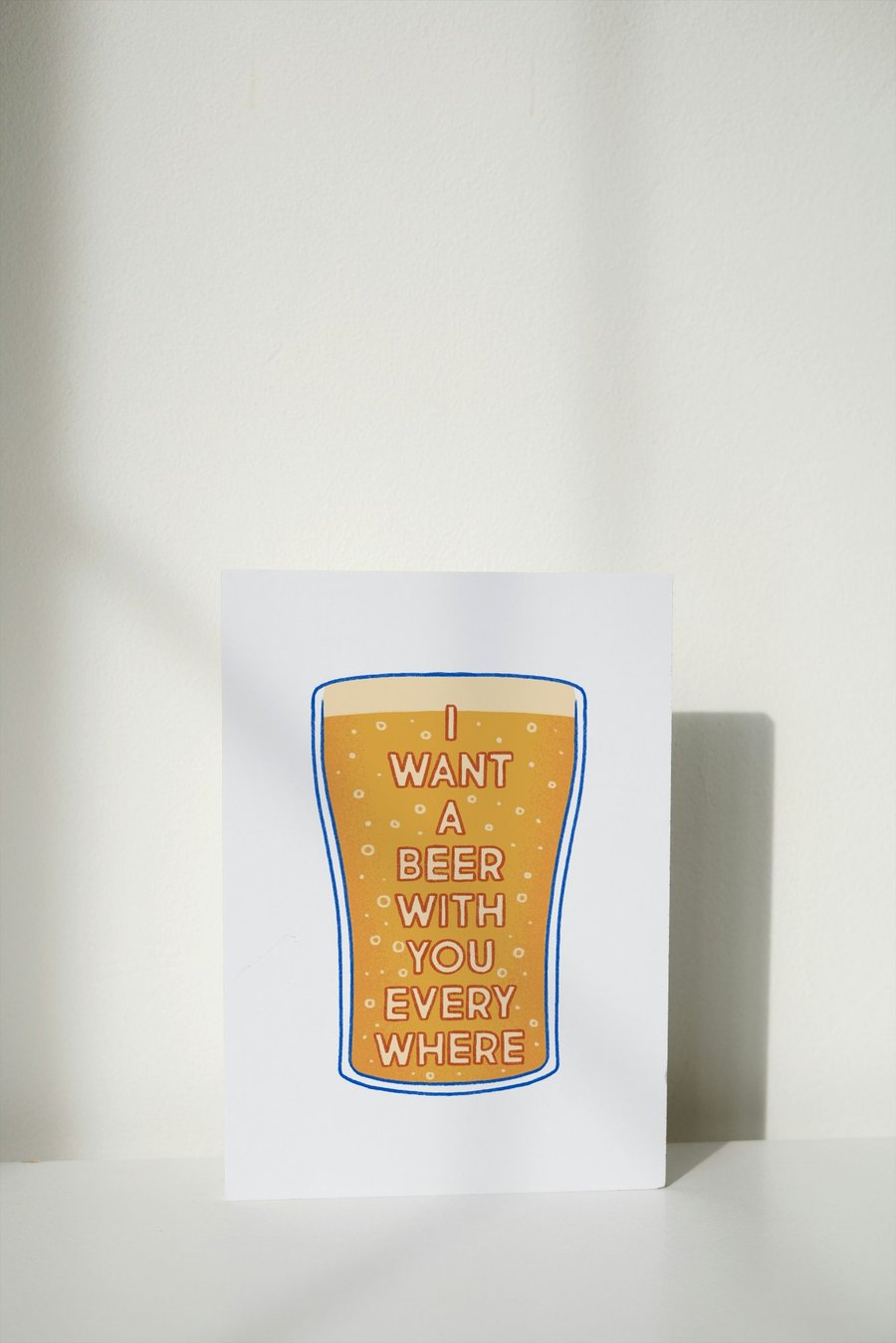 I Want A Beer With You Everywhere Funny Birthday Anniversary Love A6 Card 