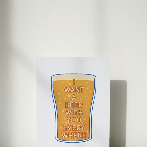 I Want A Beer With You Everywhere Funny Birthday Anniversary Love A6 Card 
