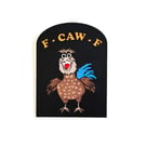 F-CAW-F Funny  Chicken Sign