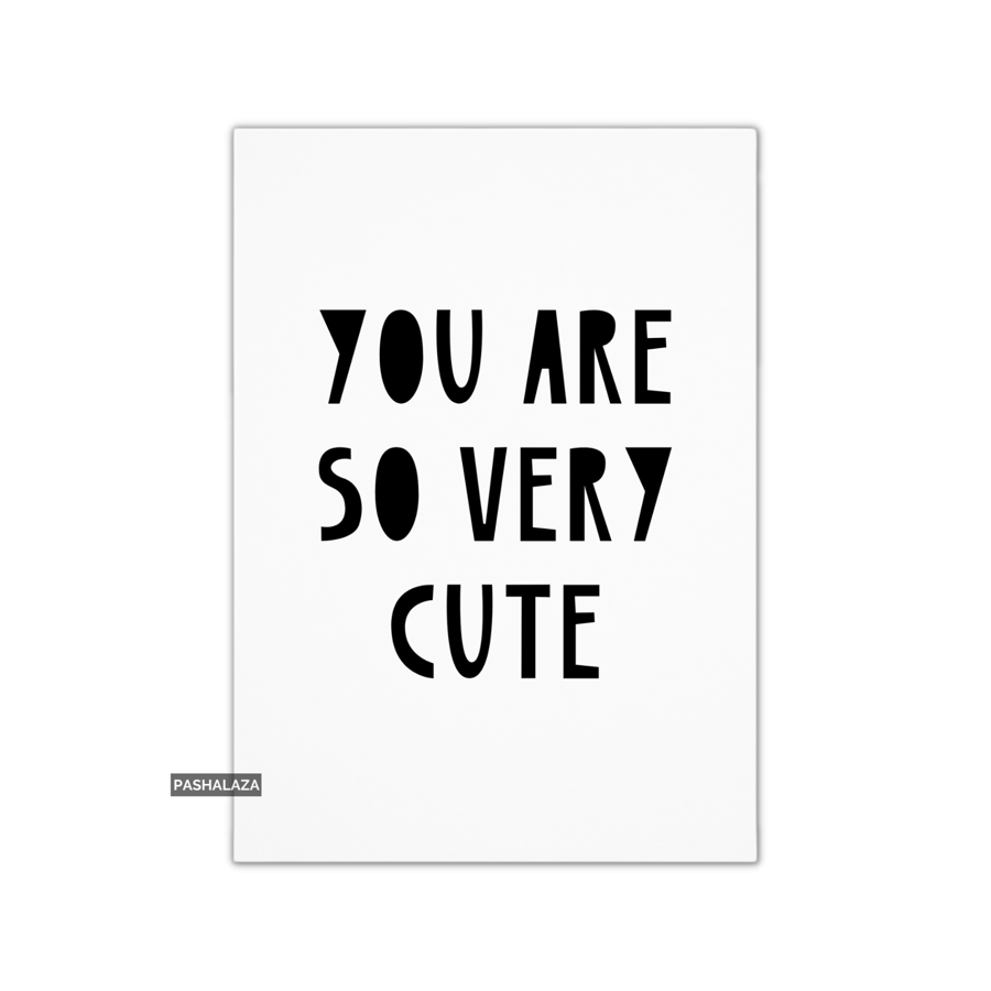 Novelty Greeting Card For Any Occasion - Very Cute