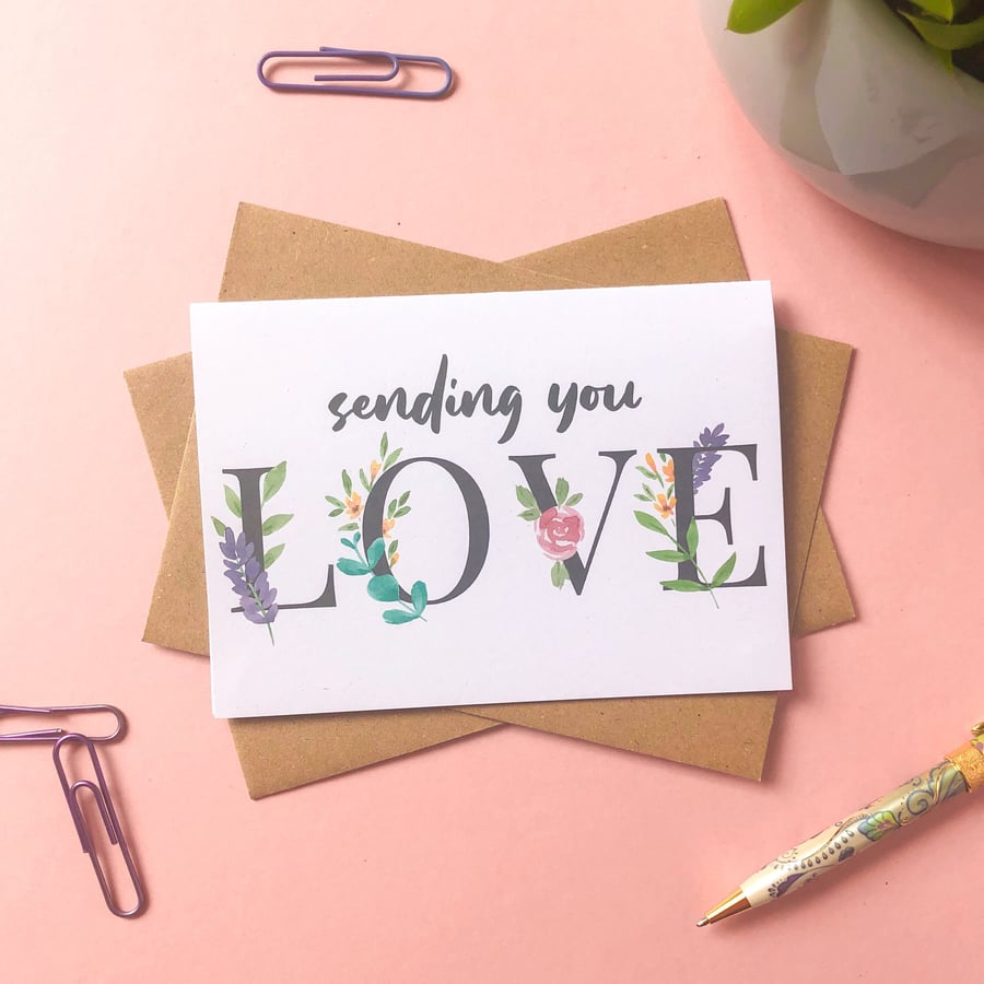 Sending You Love - Sympathy Card, Thinking of You, Blank A6 Card