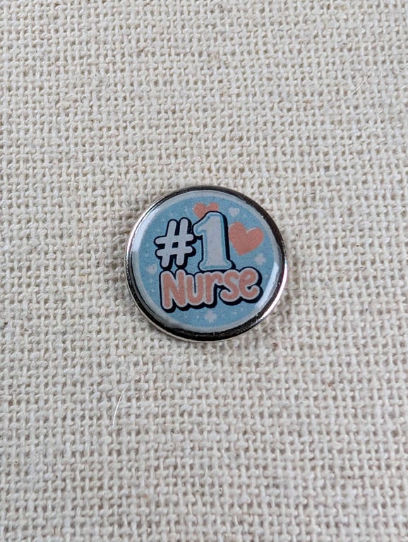 Number 1 Nurse - Nurse Themed Badge - Large Resin Topped Pin Badge 