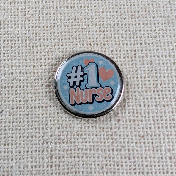 Number 1 Nurse - Nurse Themed Badge - Large Resin Topped Pin Badge 