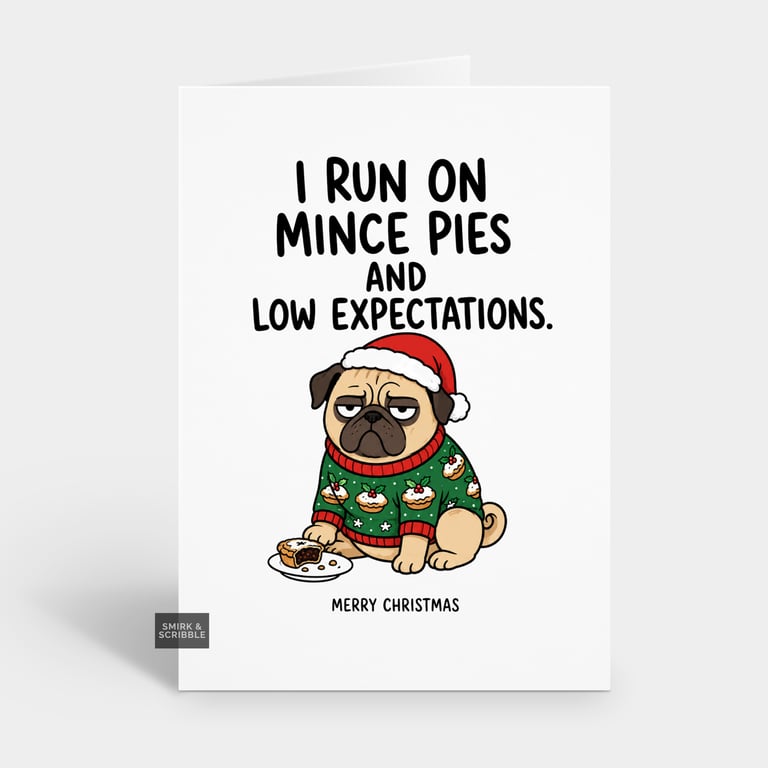 Funny Christmas Card - Mince Pies Pug Dog