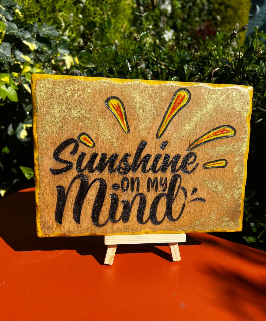 Sunshine on my mind wooded sign
