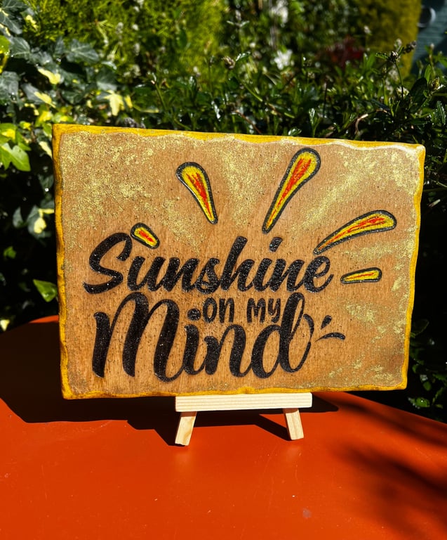 Sunshine on my mind wooded sign